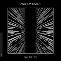 Bayer, Andrew - Parallels (Limited Edition)
