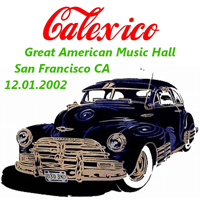 Calexico - Great American Music Hall (San Francisco 12.01.2002) (CD 2)