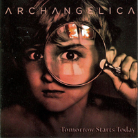 Archangelica (POL) - Tomorrow Starts Today