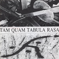 Tam Quam Tabula Rasa - In Absentia