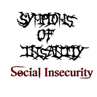 Symptoms Of Insanity - Social Insecurity (EP)
