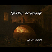 Symptoms Of Insanity - Up in Flames (EP)