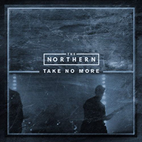 Northern - Take No More (Single)