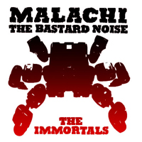 Bastard Noise - The Immortals