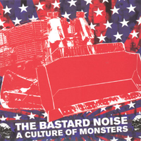 Bastard Noise - A Culture Of Monsters