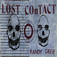 Greif, Randy - Lost Contact