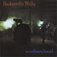 Baskerville Willy - No Ordinary Hound