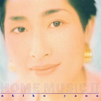 Yano, Akiko - Home Music II
