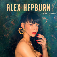 Hepburn, Alex - Things I've Seen