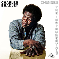 Bradley, Charles - Changes - The Instrumentals