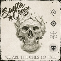 Santa Cruz (FIN) - We Are The One's To Fall (Single)