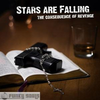 Stars Are Falling - The Consequence Of Revenge
