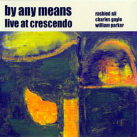 Rashied Ali - Live At Crescendo (CD 1)
