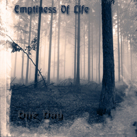 Emptiness Of Life - One Day