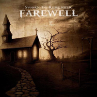 Sworn To Remember - Farewell