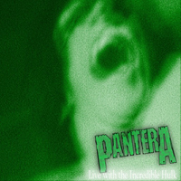 Pantera - 1994.04.19 - Live with the Incredible Hulk (Eagle's Auditorium, Milwaukee, Wisconsin: CD 1)