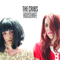 Cribs - Housewife (Single)