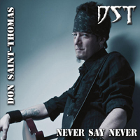 Don Saint-Thomas - Never Say Never