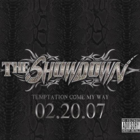 Showdown - Temptation Come My Way (Single)