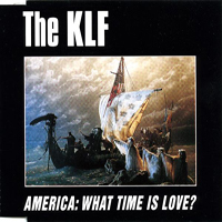 KLF - America: What Time Is Love? (EP)