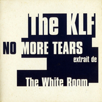 KLF - No More Tears [Single]