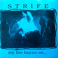 Strife - My Fire Burns On... (7