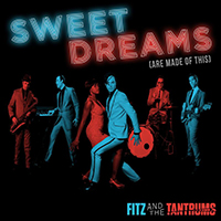 Fitz and The Tantrums - Sweet Dreams (Are Made Of This) (Single)