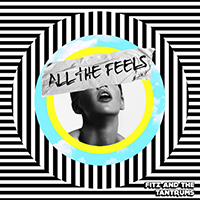 Fitz and The Tantrums - All The Feels (Deluxe Edition)