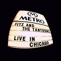 Fitz and The Tantrums - Live In Chicago