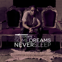 Gilbere Forte' - Some Dreams Never Sleep (EP)