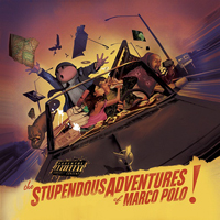 Marco Polo (CAN) - The Stupendous Adventures Of Marco Polo!