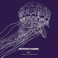 Kaden, Mathias - Fin (EP) (feat. Rodriguez Jr. & Christian Burkhardt)