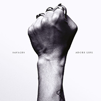Savages (GBR) - Adore Life