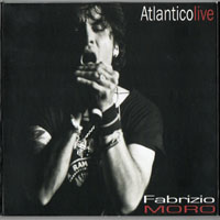 Moro, Fabrizio - Atlantico Live (CD 1)