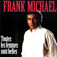 Michael, Frank - Toutes Les Femmes Sont Belles