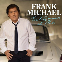 Michael, Frank - Toi, L'amour Et Moi (Edition Deluxe)