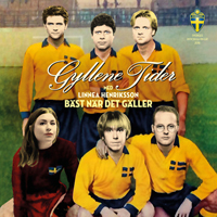 Gyllene Tider - Bast Nar Det Galler (Med Linnea Henriksson) [Single]