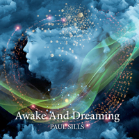 Sills, Paul - Awake And Dreaming