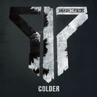 Smash Into Pieces - Colder (Single)