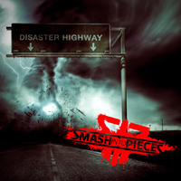 Smash Into Pieces - Disaster Highway (Single)