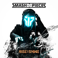 Smash Into Pieces - Rise And Shine