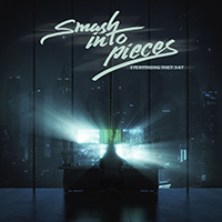 Smash Into Pieces - Everything They S4Y (Single)
