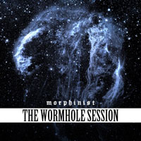 Morphinist - The Wormhole Session (EP)