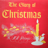 101 Strings Orchestra - The Glory Of Christmas