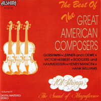 101 Strings Orchestra - The Best Of The Grat American Composers