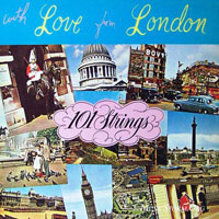 101 Strings Orchestra - With Love From London