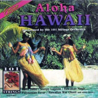 101 Strings Orchestra - Aloha Hawaii