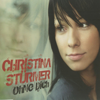 Christina Sturmer - Ohne Dich (Single)