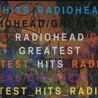 Radiohead - Greatest Hits (CD 1)