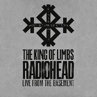 Radiohead - The King of Limbs: Live from The Basement